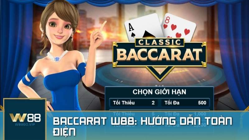 Cách chơi Baccarat W88 hiệu quả với những mẹo từ chuyên gia