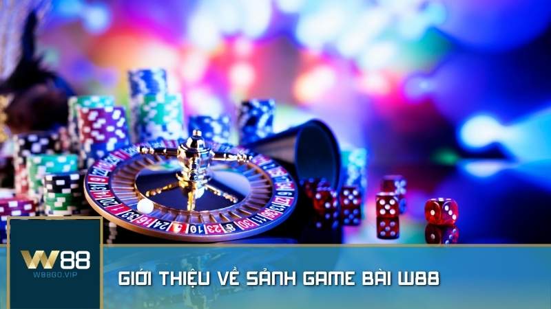 W88 Game bài - kết hợp hoàn hảo giữa công nghệ hiện đại, hệ thống quản lý chuyên nghiệp