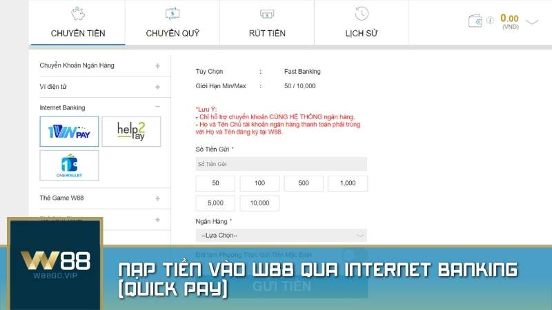 Nạp tiền vào W88 qua Quick Pay - Internet Banking