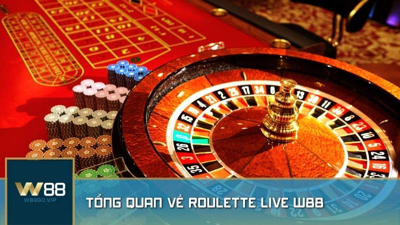 Tổng quan về Roulette Live W88