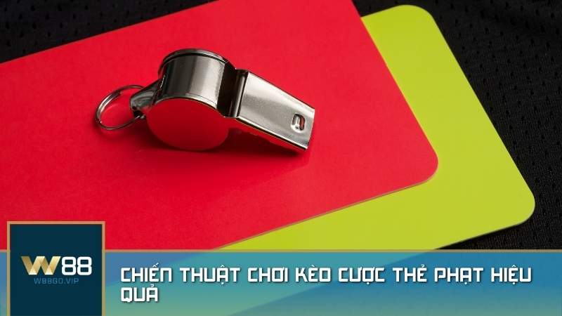 Chiến thuật chơi kèo cược thẻ phạt hiệu quả