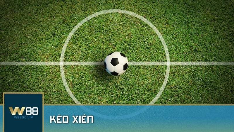 Kèo xiên là gì? Hướng dẫn cách tính và cược xiên hiệu quả