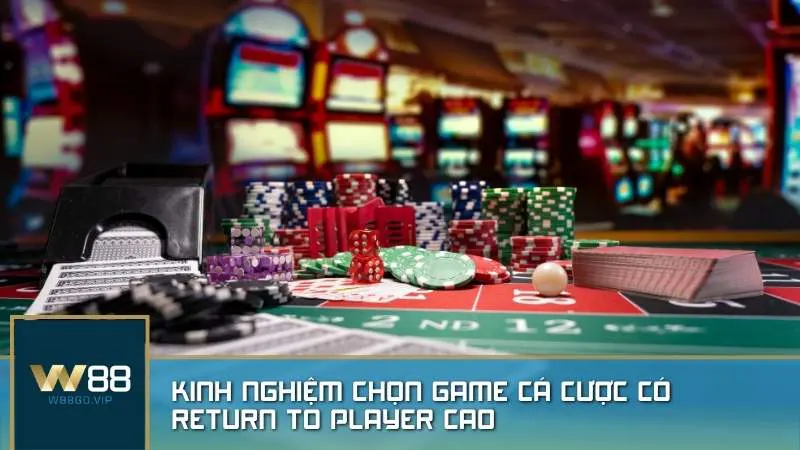 Kinh nghiệm chọn game cá cược có Return to Player cao