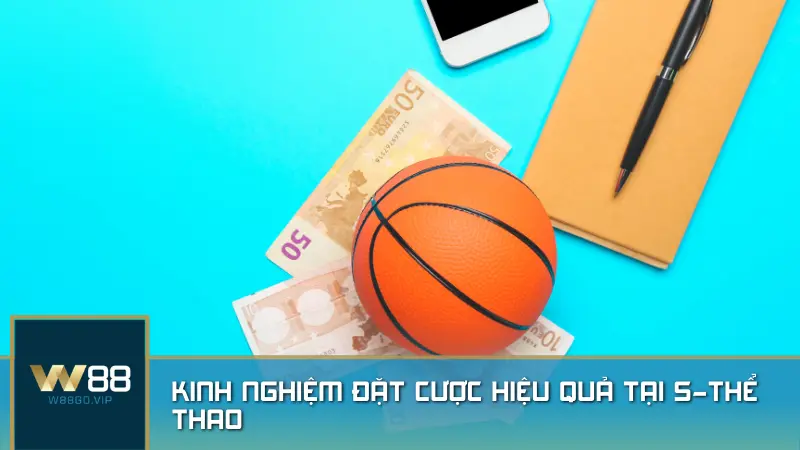 Kinh nghiệm đặt cược hiệu quả tại S-Thể Thao