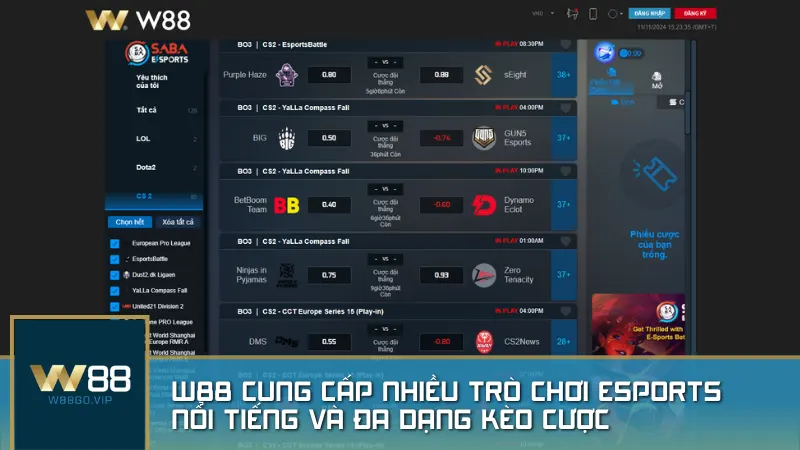 W88 cung cấp nhiều trò chơi esports nổi tiếng và đa dạng kèo cược cho tất cả trò chơi